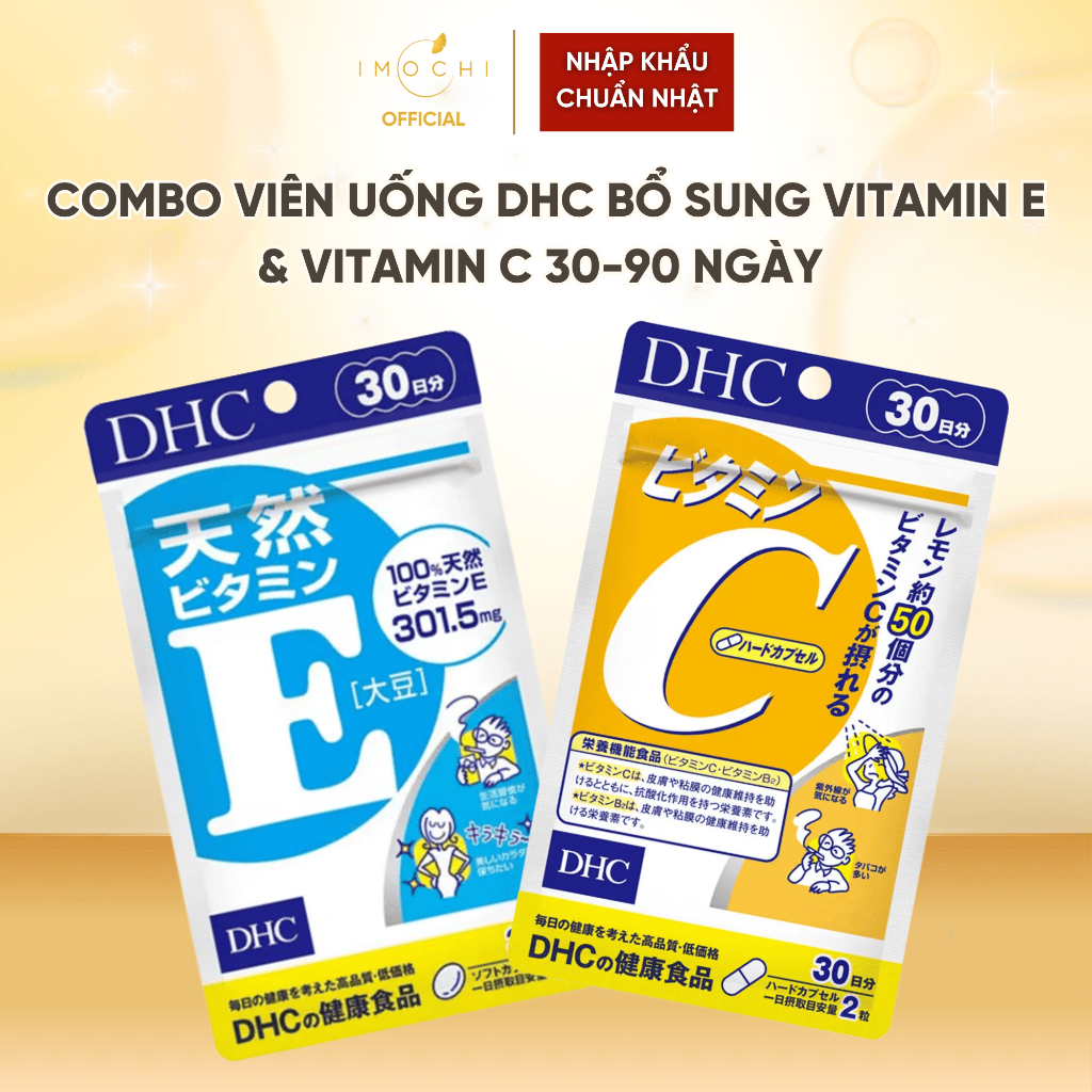 Combo Viên Uống Bổ Sung Vitamin E & Vitamin C DHC Nhật Bản 30 Ngày 90 Ngày