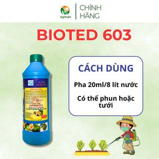 Phân bón lá Bioted 603 - Lớn nhanh đồng đều Nhiều chồi Trổ bông đều Tăng đậu trái - Chai 1 lít
