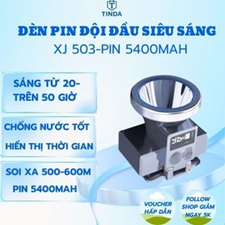 Đèn Pin Đội Đầu XJ 503 Siêu Sáng 200W-Pin5400mAh, Hiển Thị Thời Gian ,Sáng Từ 20-Trên  50 Giờ Chiếu Xa, Sạc USB Tiện Lợi