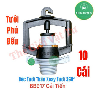 10 CÁI BÉC TƯỚI PHUN MƯA BB917 CẢI TIẾN THÂN XOAY, Có phe gài dễ tháo lắp vệ sinh, Bán kính tưới 5 mét