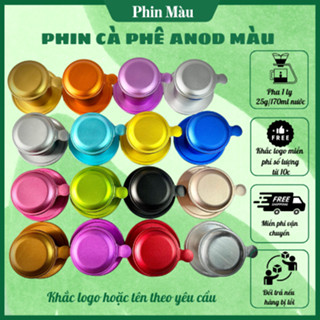 Phin nhôm pha cà phê đủ màu_phin cafe màu khắc tên hoặc logo theo yêu cầu