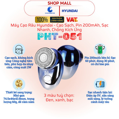 [HỎA TỐC] Máy cạo râu Hyundai PHT-051-BU/BK/SL - Cạo sạch, pin 200mAh, sạc nhanh - Hàng chính hãng