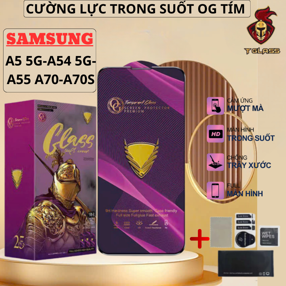 [GIÁ SỐC]Kính cường lực SAMSUNG A5 5G-A54 5G-A55 A70-A70S OG TÍM phủ nano siêu mượt siêu trong suốt 