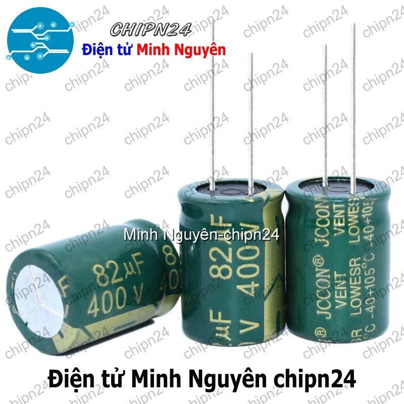 [2 con] (J37) Tụ hóa 82uF 400V Xanh Lá (16x25mm) (Tần số cao)