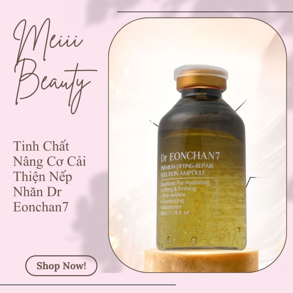 [Công ty] Tinh Chất Nâng Cơ, Chống Nhăn Dr Eonchan7 E12 PREMIUM LIFTING-REPAIR SOLUTION AMPOULE 35ml