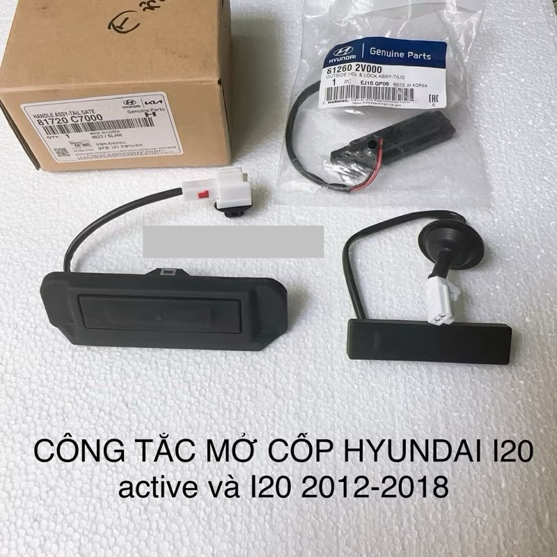 NÚT BẤM MỞ CỐP HẬU HYUNDAI I20 active và I20 2012-2018 81720-C7000 81260-2V000 kèm ảnh thật