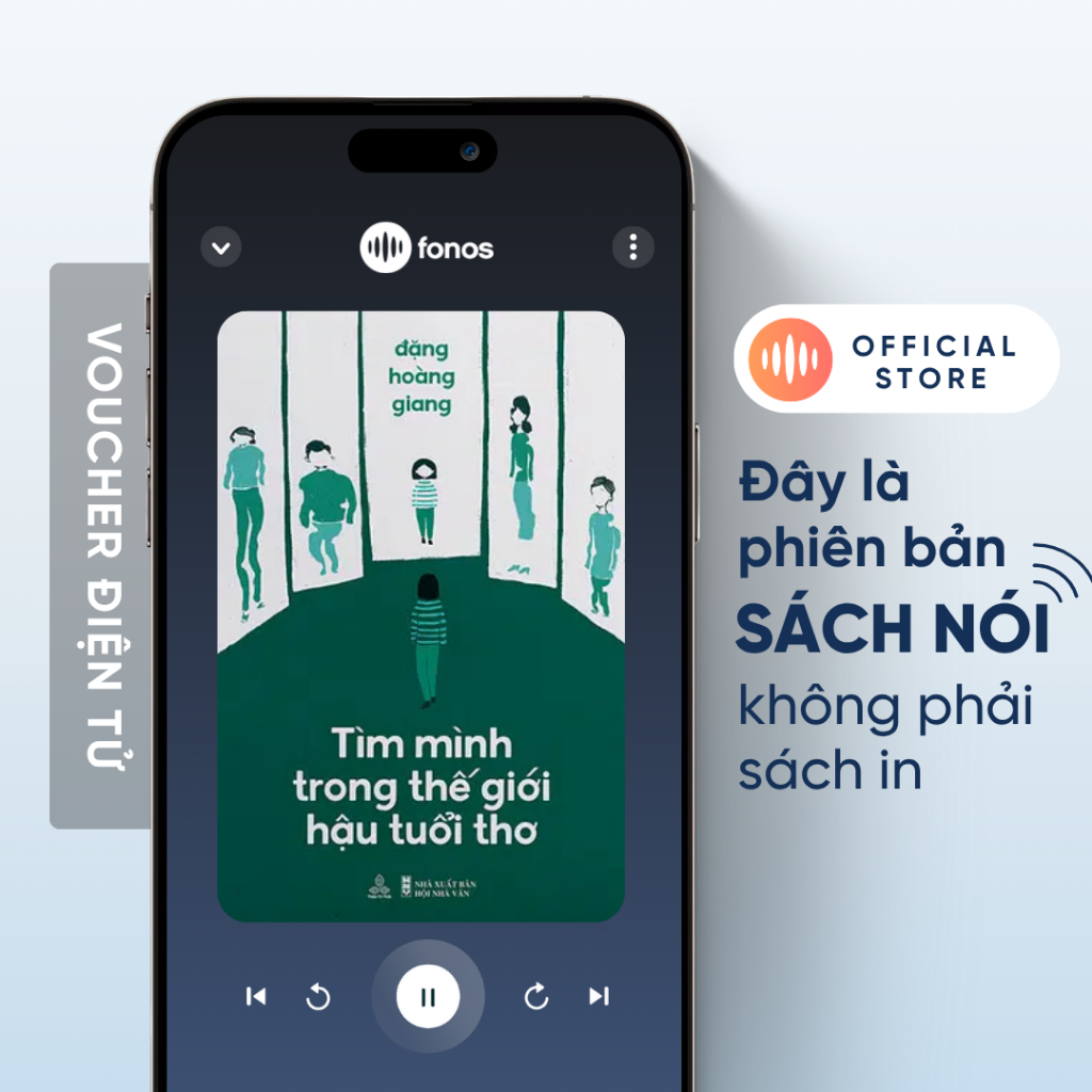 Sách nói: Tìm Mình Trong Thế Giới Hậu Tuổi Thơ [E-Voucher]