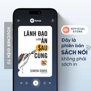 Toàn quốc - [EVoucher] Sách nói: Lãnh Đạo Luôn Ăn Sau Cùng