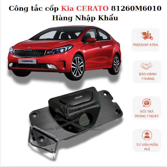 Công tắc cốp Kia CERATO 81260M6010 2019-2022 Hàng Nhập Khẩu