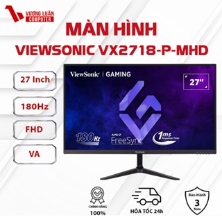 Màn hình Gaming ViewSonic VX2718 P MHD 27 inch 180hz 1ms -Chính Hãng