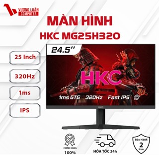 Màn hình Gaming HKC MG25H320 Fast IPS 320Hz  1ms GtG - Chính Hãng