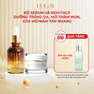 Combo Serum và Kem Face Dưỡng Trắng Da Mờ Thâm Mụn Mờ Thâm Nám Tàn Nhang Trẻ Hóa Làn Da Cấp Ẩm Sâu ISKIN NATURAL BEAUTY