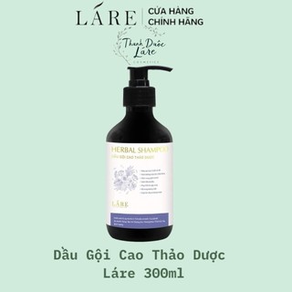  Dầu Gội Thảo Dược LÁRE 300ml Giúp Tóc Chắc Khỏe Giảm Gàu - Dầu Gội Sạch Gàu Và Nấm Da Đầu Giảm Gãy Rụng Tóc 