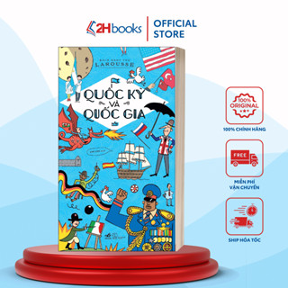  Sách Quốc Kỳ Và Quốc Gia - Bách Khoa Thư Larousse - 2H Books 