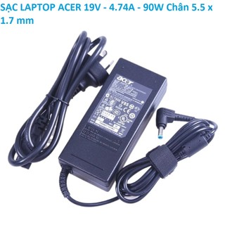 ⚡️ sạc laptop acer 19v - 4.74a - 90w chân 5.5 x 1.7 mm
