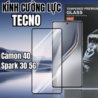 [Siêu Cứng Siêu Bền] Kính Cường Lực Tecno Camon 40 / Spark 30 5G Full Màn Bảo Vệ Màn Hình Cao Cấp