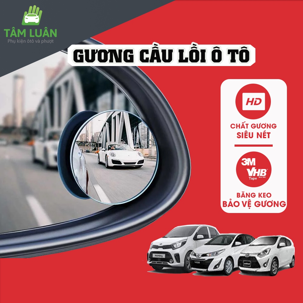 Gương Cầu Lồi ô tô cao cấp Tâm Luân gắn kính chiếu hậu, không viền, xóa điểm mù