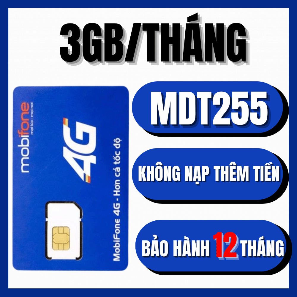Sim MDT255 Mobifone Tốc Độ Cao 3GB/Tháng x 12 Tháng Free Không Cần Nạp - Sim Trọn Gói 1 Năm
