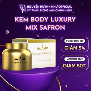 Kem Body Collagen X3 Luxury Mỹ Phẩm Đông Anh Chính Hãng Giúp Da Trắng Sáng 250gr