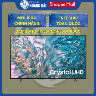 55DU8000 Smart Tivi Samsung 4K 55 inch Crystal UHD UA55DU8000
