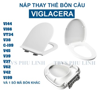 Nắp thay thế bồn cầu Viglacera VI44, VI66, VT34, V39, V37, V45, V38, V40, V42, VI77, BL5...kèm bộ chân ốc đầy đủ