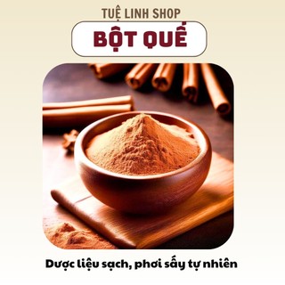 Bột Quế nguyên chất xay mịn – Mùi thơm nồng, dùng pha nước, làm bánh, khử mùi