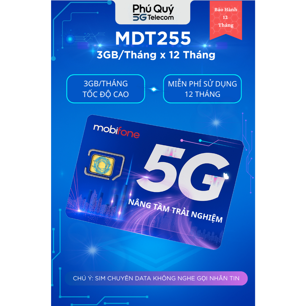 Sim 4G - 5G Mobifone MDT255, MDT350 Sử Dụng 12 Tháng Không Phải Nạp Tiền - Phú Qúy Telecom.