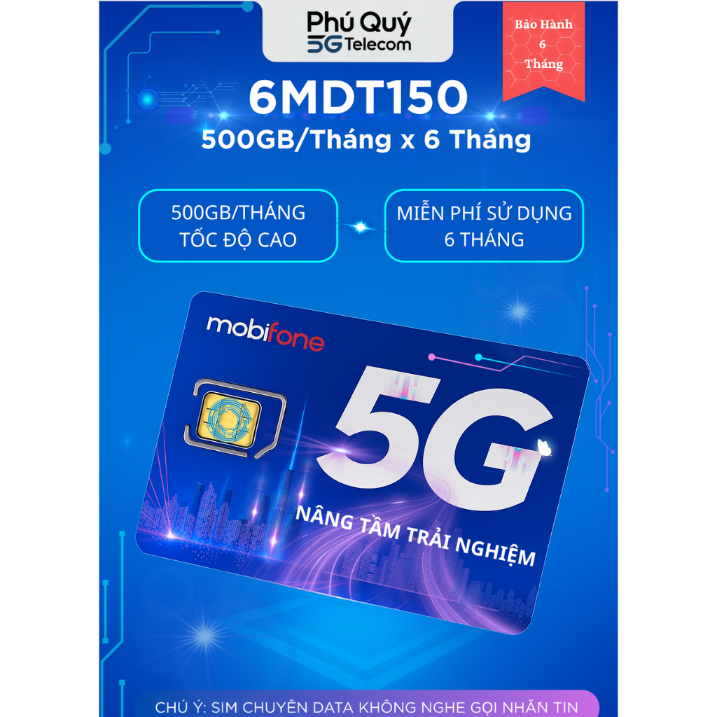 Sim 5G 4G Mobifone 6MDT150, 500GB, 100GB, 12MDT150, 12MDT50 (Có Esim) Phú Qúy Telecom trọn gói 1 năm