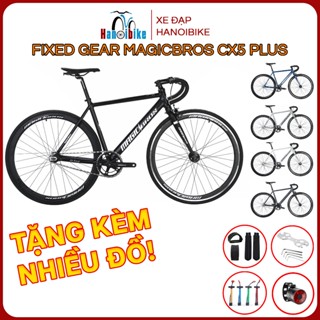 (Tặng Nhiều Đồ) Xe đạp Fixed Gear Magicbros CX5 Plus + bản mới khung nhôm