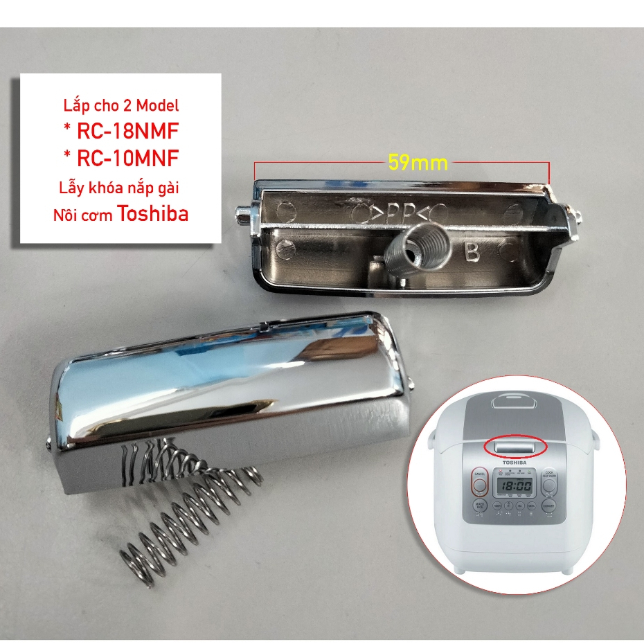Phụ kiện nồi cơm điện Toshiba RC-18NMF và RC-10MNF Nút nhấn mở nắp nẫy khóa