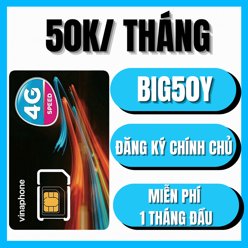 [ SẴN 1 THÁNG ] Vinaphone 5G BIG50Y Tặng 5Gb/Ngày 150Gb/Tháng Đăng Ký Theo Tháng Chỉ 50k/Tháng