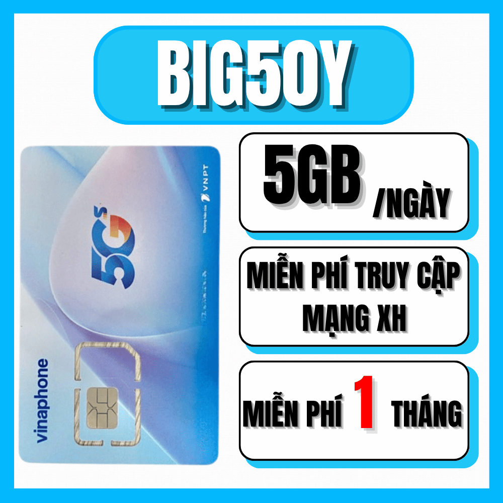 Free 1 Tháng Sim Vinaphone 5G BIG50Y Tặng 5Gb/Ngày (150Gb/Tháng) + 1 Tỷ Gb Mạng Xã Hội Sài Thả Ga