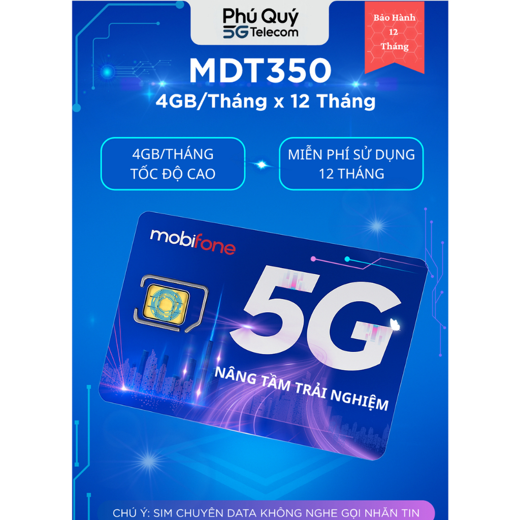 Sim 4G - 5G Mobifone Gói Cước MDT350 4GB Tốc Độ Cao Mỗi Tháng Sử Dụng Miễn Phí 12 Tháng.