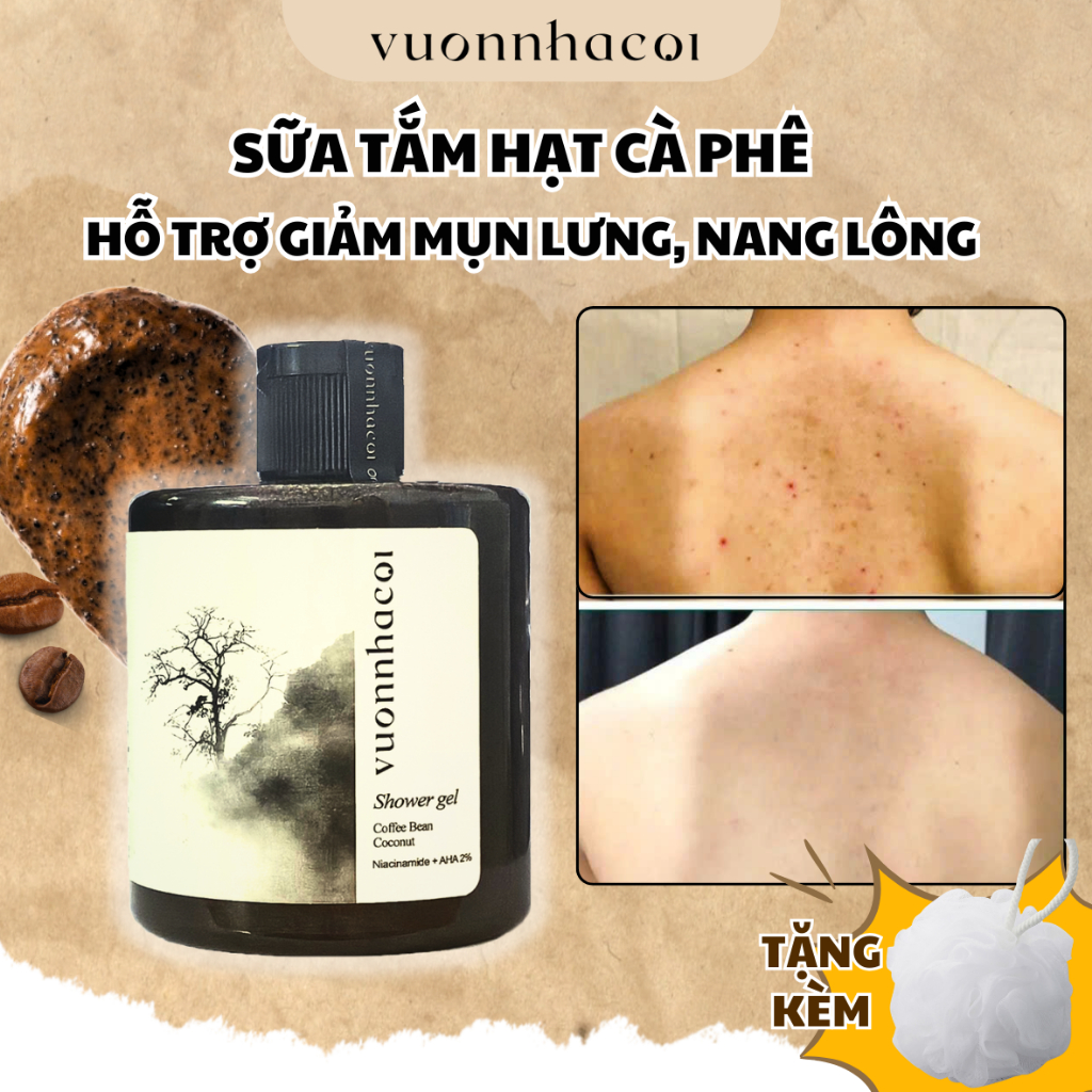  Sữa tắm giảm MỤN LƯNG Vườn nhà Cội giảm nang lông giảm thâm trắng mịn da tẩy tế bào chết cà phê dừa 