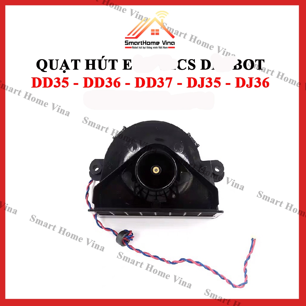 Quạt hút robot hút bụi  DD35, DD36, DD37, DJ35, DJ36