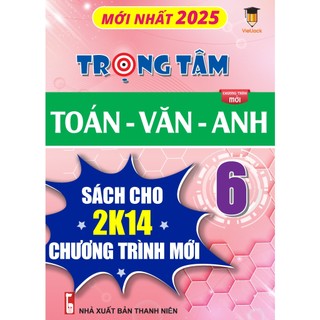  Trọng tâm Toán Văn Anh lớp 6 cho cả 3 bộ Kết nối Chân trời Cánh diều VietJack - Sách 2026 
