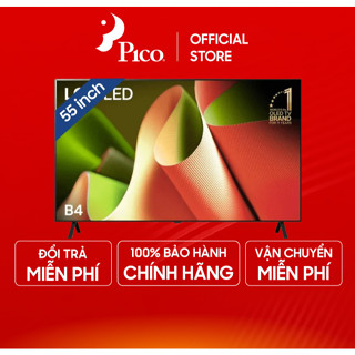 [Pico Official - Lắp đặt 0Đ HN HCM] Smart Tivi LG OLED 4K 55 Inch OLED55B4PSA - Mới 2024