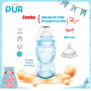 Combo Bình sữa cổ rộng Pur Advanced Plus 250ml (có sẵn núm M 3-6th) + núm lẻ size L