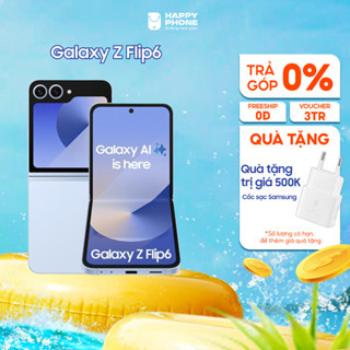  Điện Thoại Samsung Galaxy Z Flip6 5G - Hàng Chính Hãng 