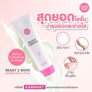   Hàng Công Ty  Kem Dưỡng Trắng Da Body Cathy Doll Ready 2 White 