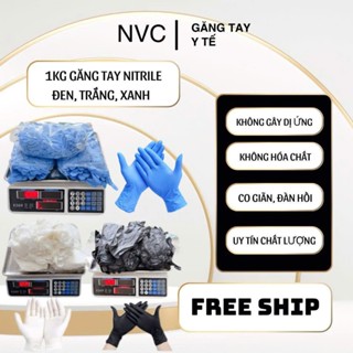 1kg găng tay Y tế nitrile Xanh,Trắng,Đen,Trong. Găng dầy Hàng Loại 1 Chuyên dùng trong phòng khám Spa , thẩm mĩ, nha kho