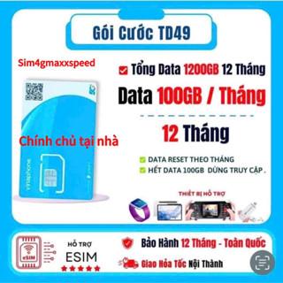SIM TD49 100G/THÁNG MIỄN PHÍ 12t KHÔNG CẦN NẠP THÊM TIỀN