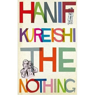 Sách - The Nothing by Hanif Kureishi - Fiction / Novel in English