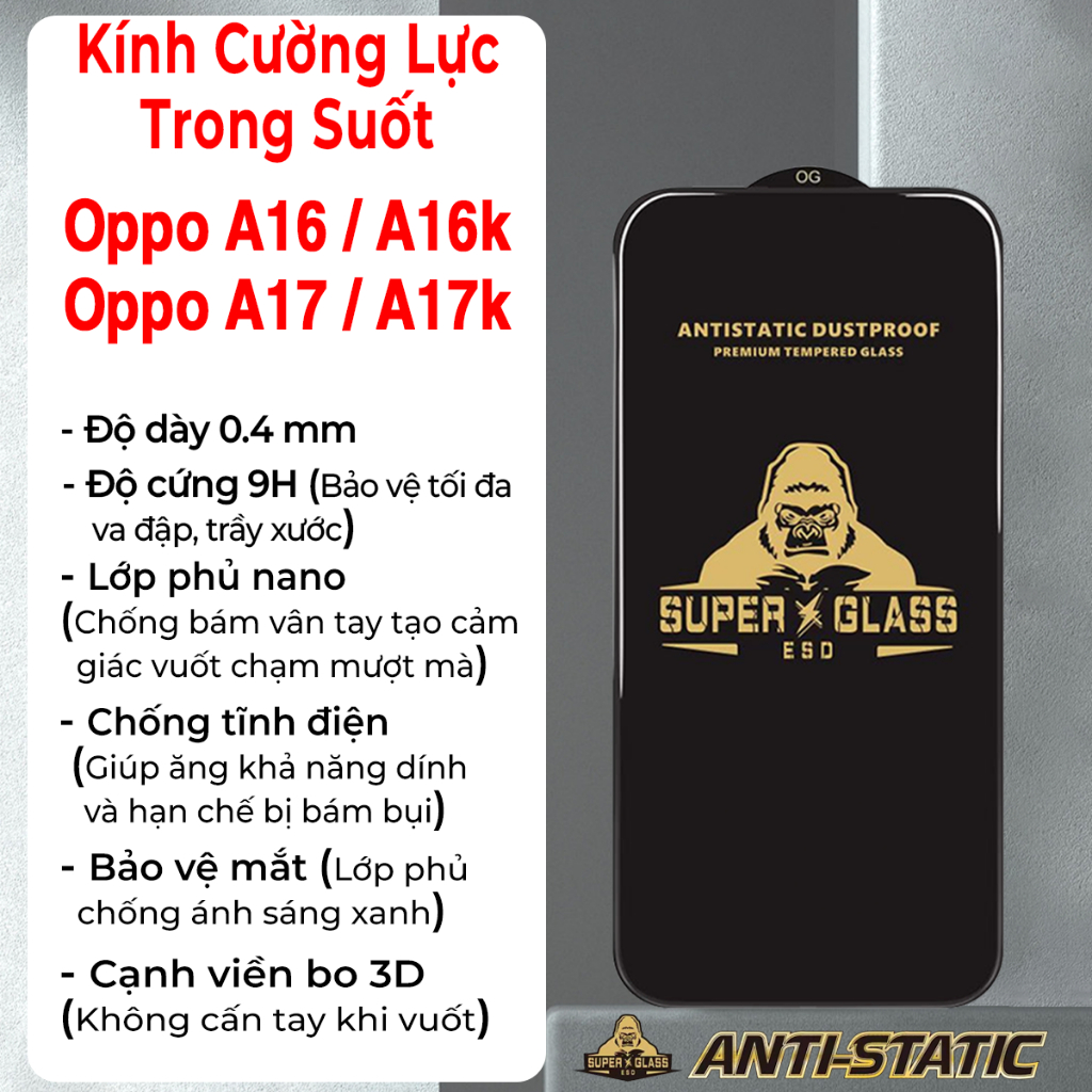 Kính cường lực Oppo A16 / A16k / Oppo A17 / A17k, kính kingkong full màn, có tặng kèm bộ giấy lau