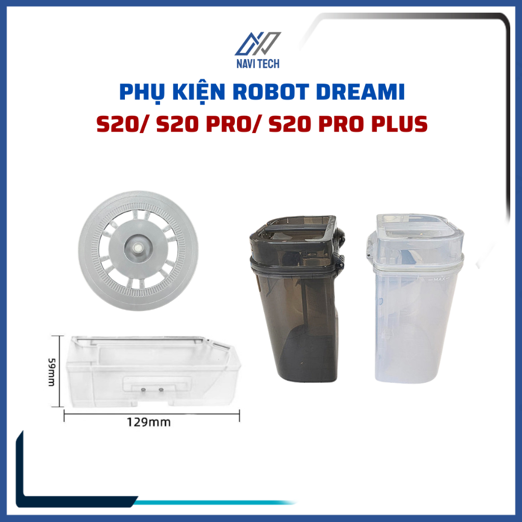 Phụ kiện robot hút bụi lau nhà dreami s20, s20 pro,s20 pro plus hộp nước sạch, bẩn, hộp bụi, gắn giẻ