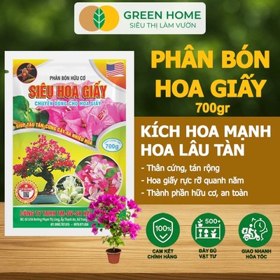 Phân Bón Hoa Giấy GreenHome, Bao 700gr, Hữu Cơ, Giúp Thân Cứng Cáp, Tạo Tán, Ra Bông Nhiều, Lâu Tàn