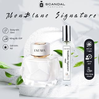 Nước hoa nữ, nước hoa MonBlanc Signature chiết 10ml hương kem vani nữ tính - ESTARA