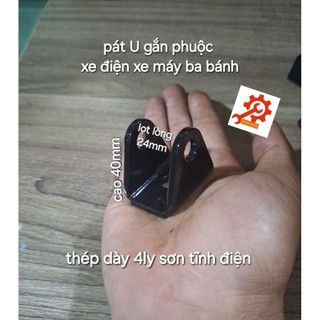Pát Gắn Phuộc Xe Máy.Xe Ba Bánh .gắn các loại bánh xe Pát chữ U 40_24_40 sơn tĩnh điện dày 4ly