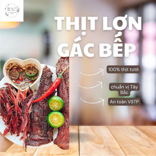 ( Đặc sản Điện Biên) Thịt lợn khô gác bếp ngon số 1