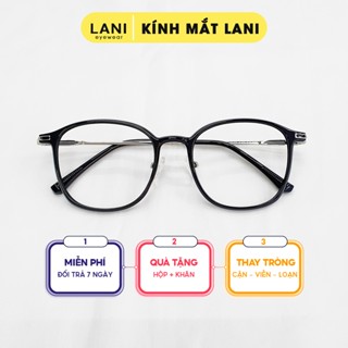 Gọng kính cận nam nữ LANI vuông tròn kim loại thời trang 98116 lắp mắt cận có độ theo yêu cầu